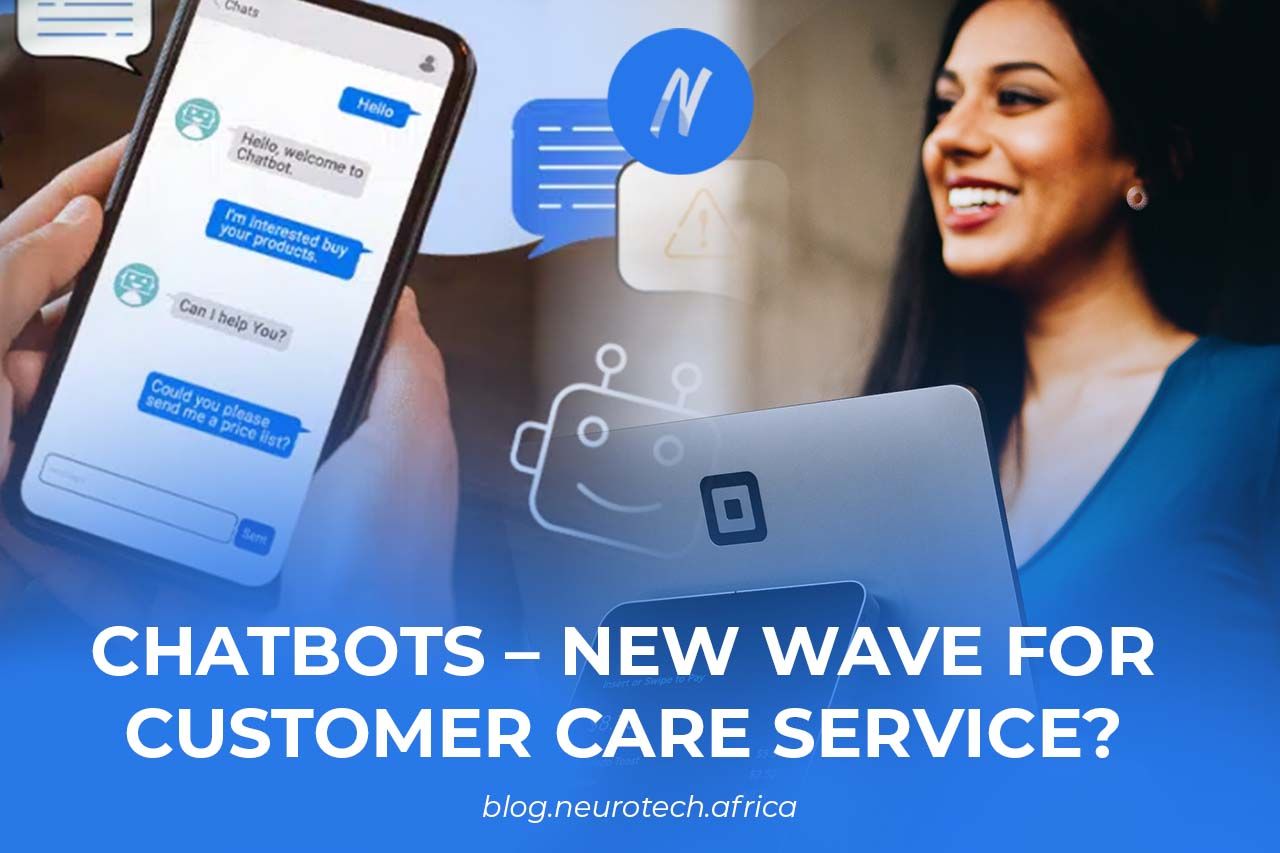 Chatbots – New Wave for Customer Care Service?