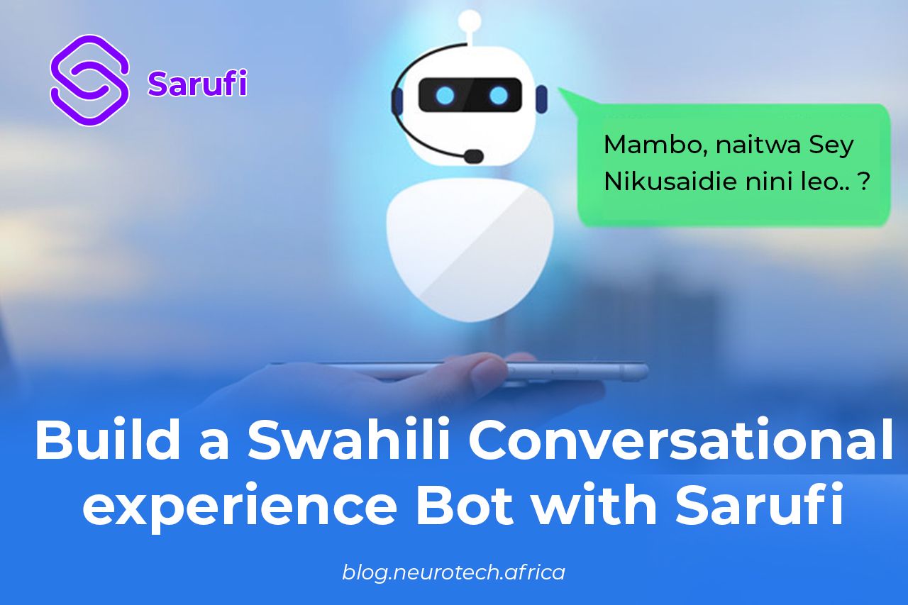 Build a Swahili Conversational AI with Sarufi