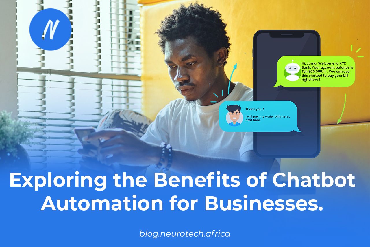 Exploring the Benefits of Chatbot Automation for Businesses.