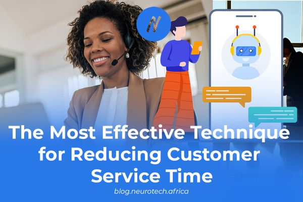 The Most Effective Technique for Reducing Customer Service Time